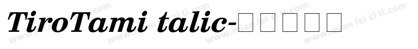 TiroTami talic字体转换